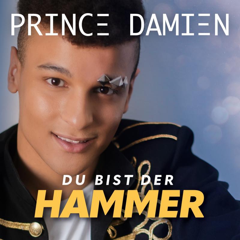 Prince Damien - Du bist der Hammer