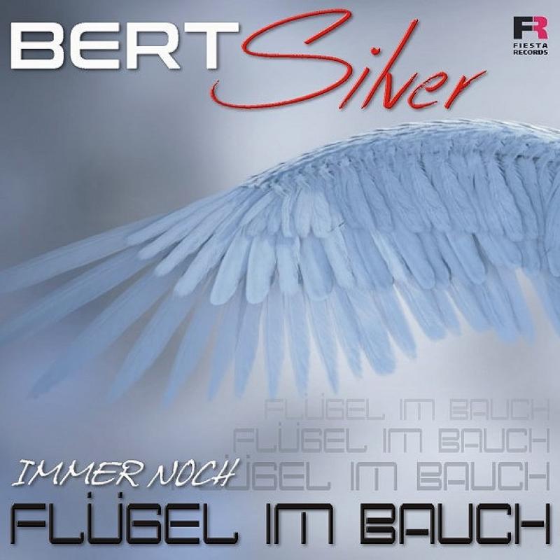 Bert Silver - Immer noch Flügel im Bauch