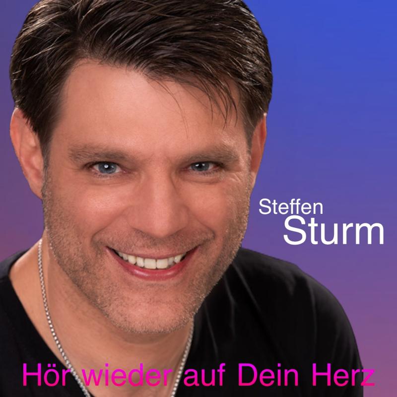 Steffen Sturm - "Hör wieder auf dein Herz"