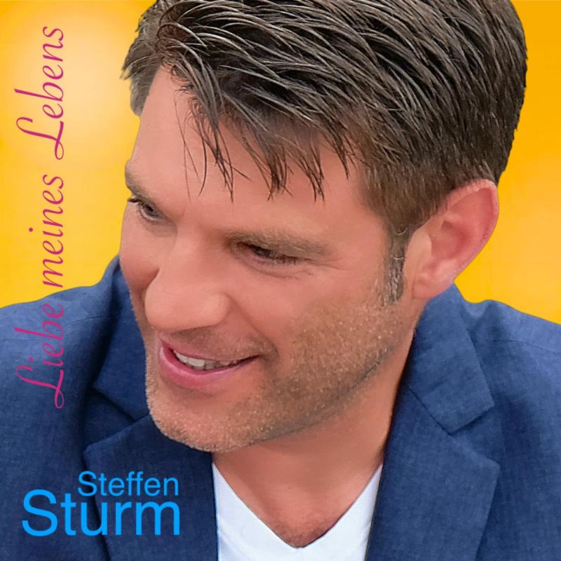 Steffen Sturm - Liebe meines Lebens