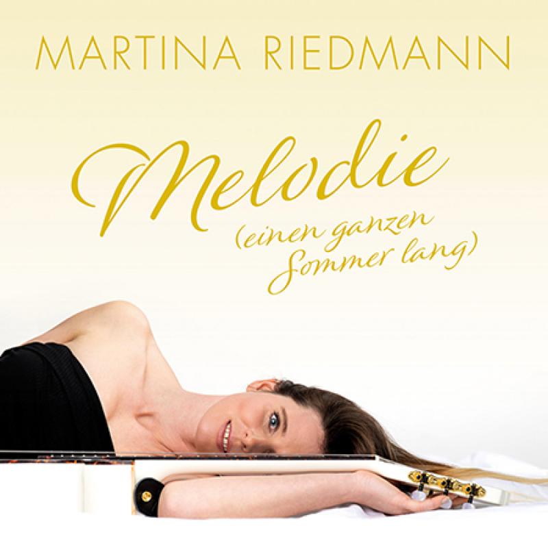 Martina Riedmann - Melodie (eine ganzen Sommer lang)