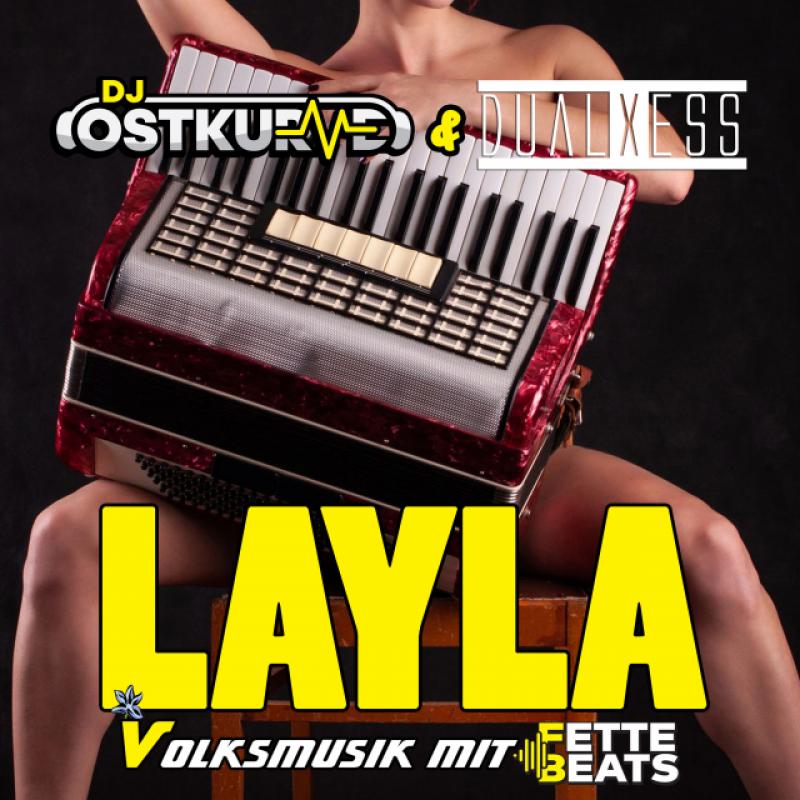 Dj Ostkurve & DualXess - Layla (Volksmusik Version)