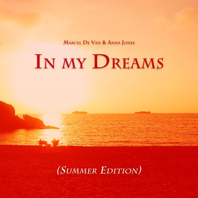 Marcel de Van & Anna Jones - In my Dreams – Summer Edition 2022