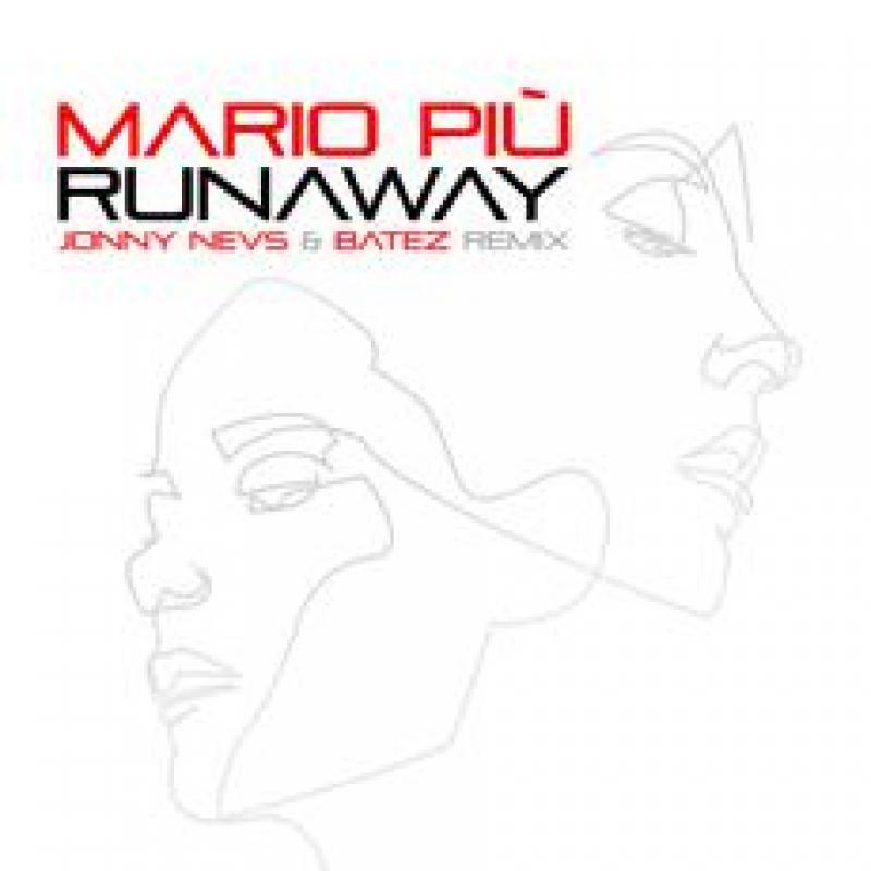Mario Piu - Runaway Jonny Nevs BATEZ