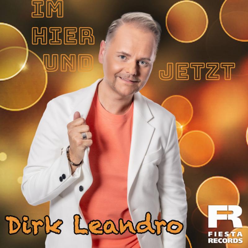 Dirk Leandro - Im Hier und Jetzt