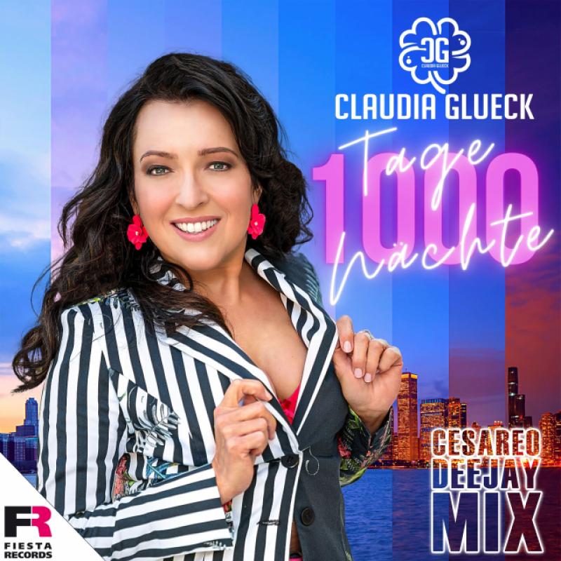 Claudia Glueck - 1000 Tage 1000 Nächte (Cesareo DeeJay Mix)