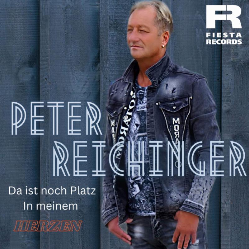 Peter Reichinger - Da ist noch Platz in meinem Herzen