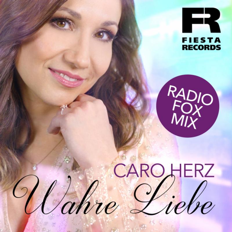 Caro Herz - Wahre Liebe (Radio Fox Mix)