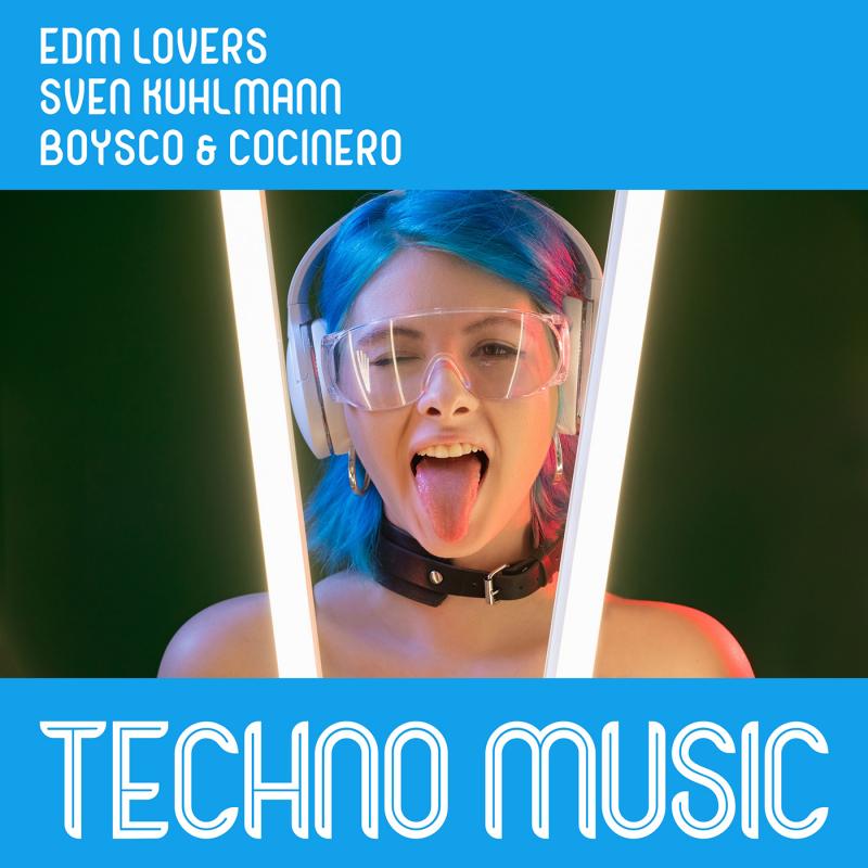 EDM Lovers, Sven Kuhlmann, Boysco & Cocinero - Techno Music