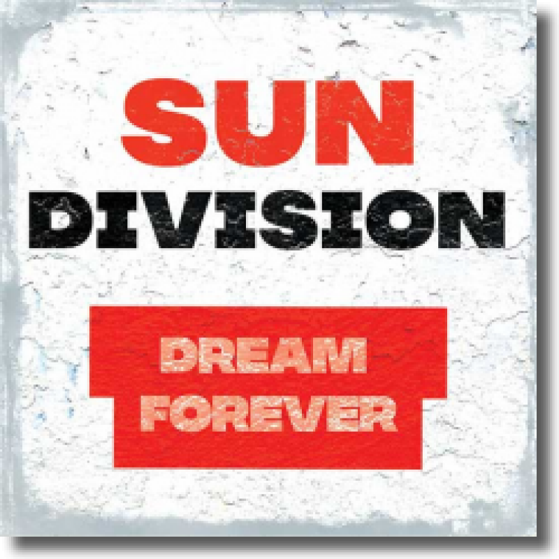 Sun Division - Dream Forever
