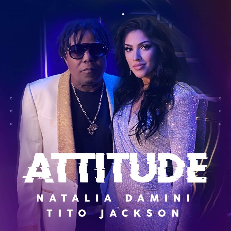 Natalia Damini feat. Tito Jackson - Attitude