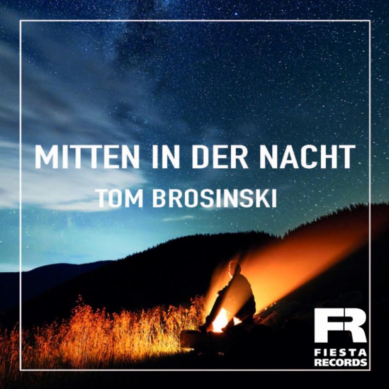 Tom Brosinski - Mitten in der Nacht