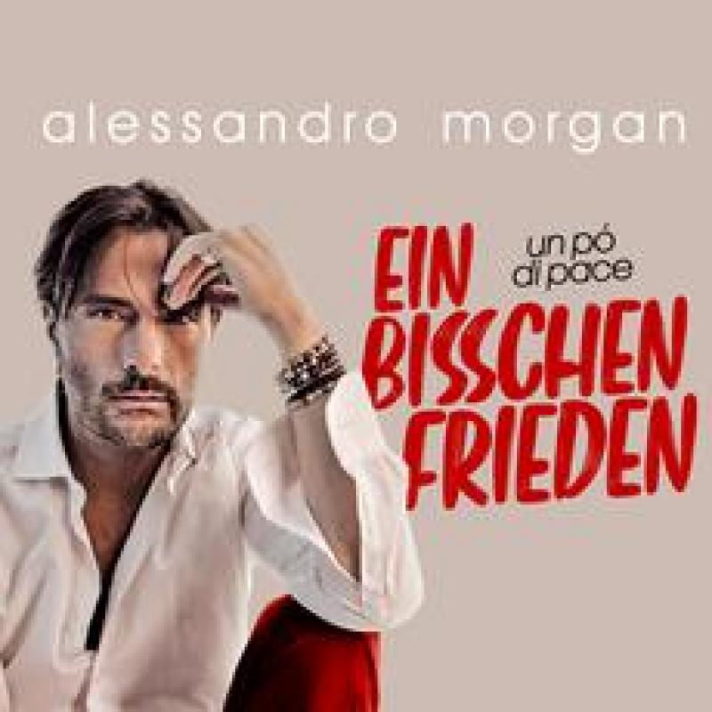 Alessandro Morgan - Ein bisschen Frieden