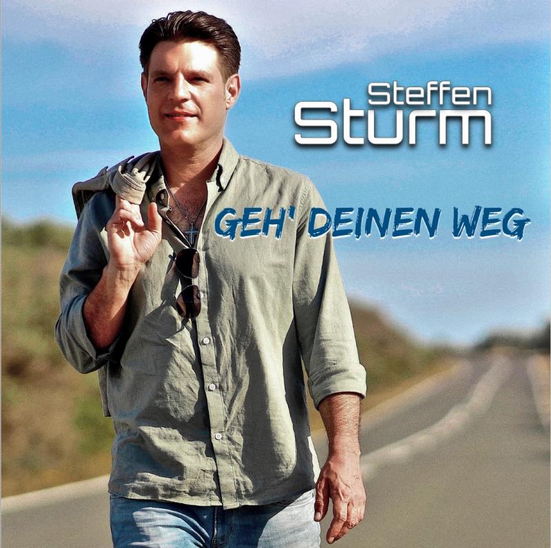 Steffen Sturm - Geh' Deinen Weg