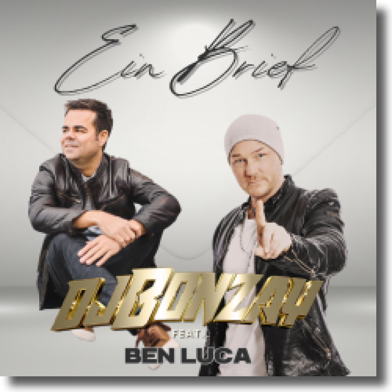 DJ Bonzay feat. Ben Luca - Ein Brief