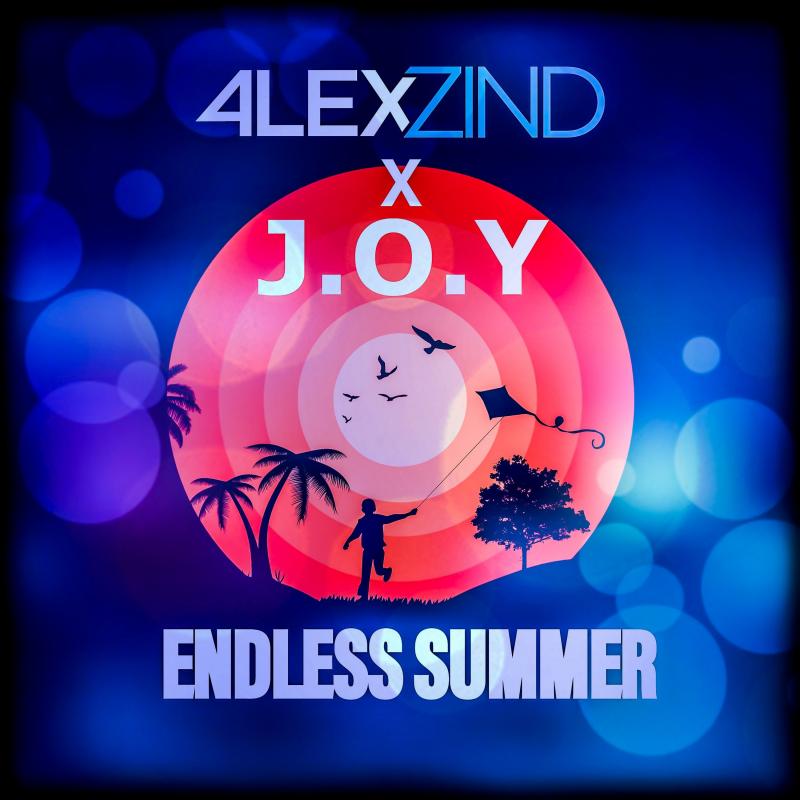 Alex Zind & J.O.Y - Endless Summer
