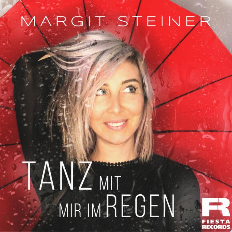 Margit Steiner - Tanz mit mir im Regen