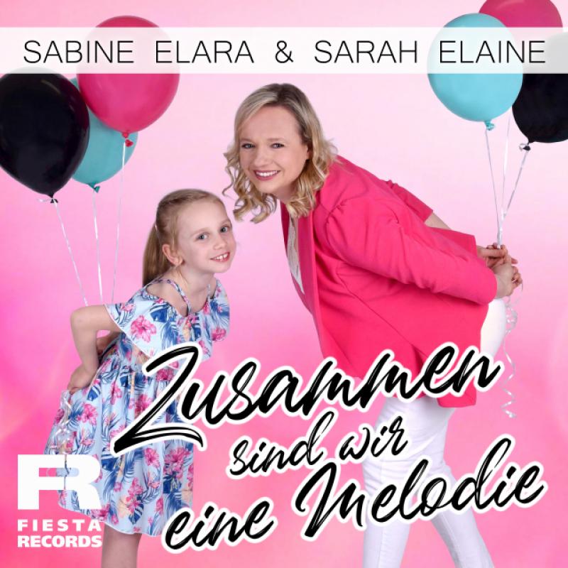 Sabine Elara & Sarah Elaine - Zusammen sind wir eine Melodie