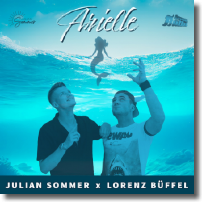 Julian Sommer & Lorenz Büffel - Arielle