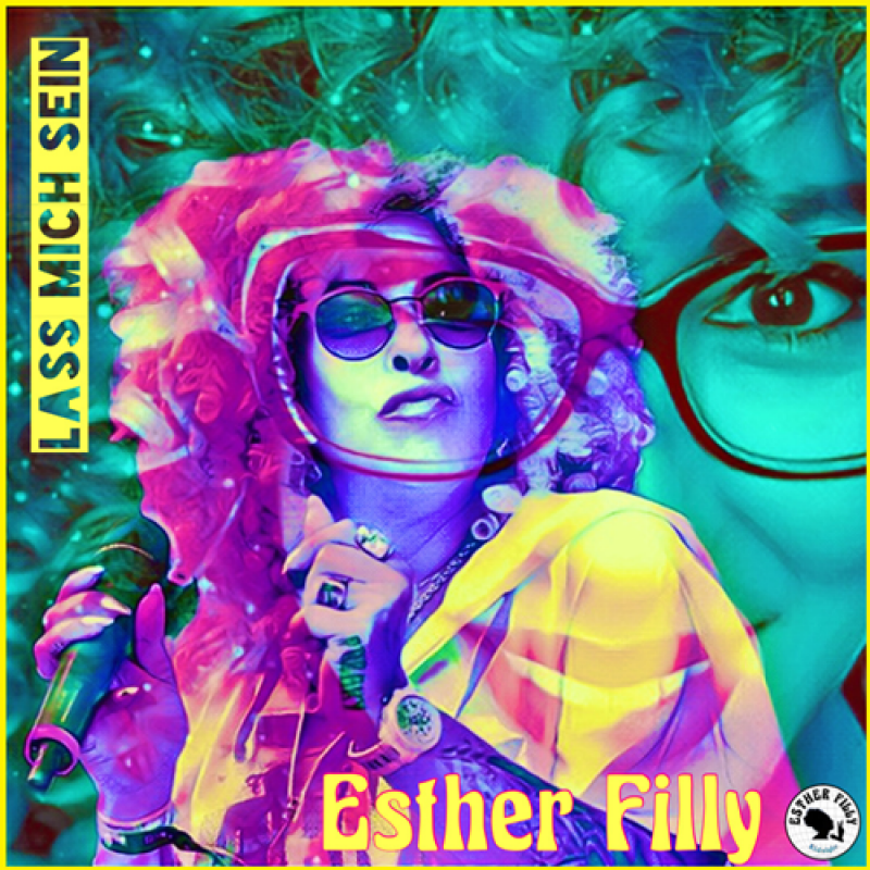 Esther Filly - Lass mich sein