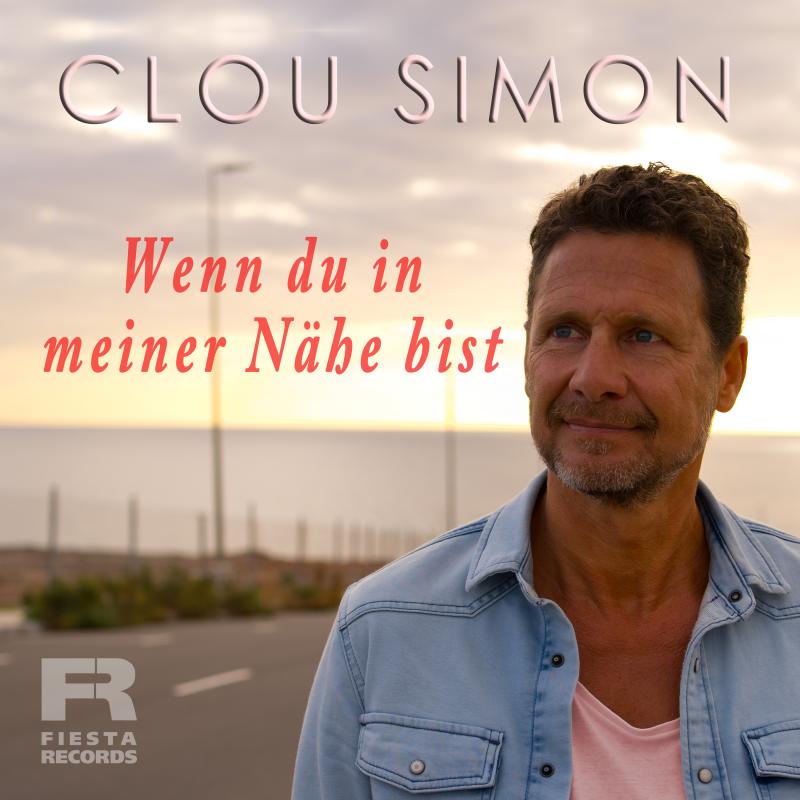CLOU SIMON – Wenn du in meiner Nähe bist