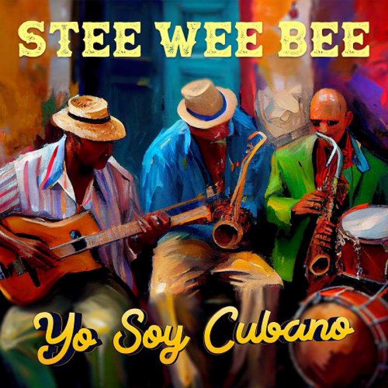 Stee Wee Bee - Yo Soy Cubano (Radio Version)