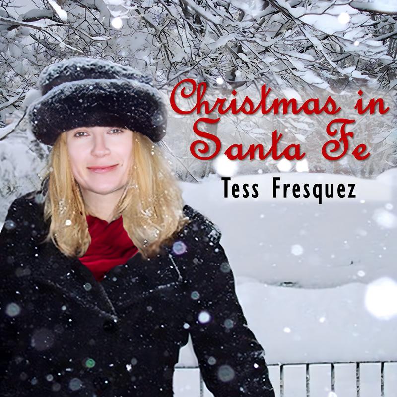 Tess Fresquez feat. El Javi - Christmas in Santa Fe
