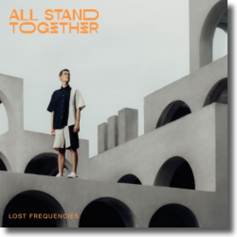 Lost Frequencies - All Stand Together
