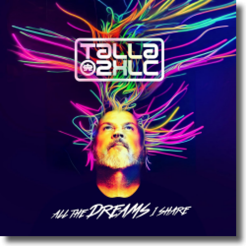 Talla 2Xlc - All The Dreams I Share (The Vocal Album)