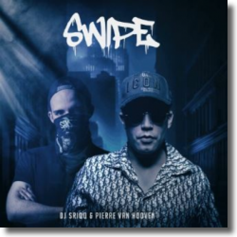 DJ Sriqq & Pierre Van Hooven - Swipe