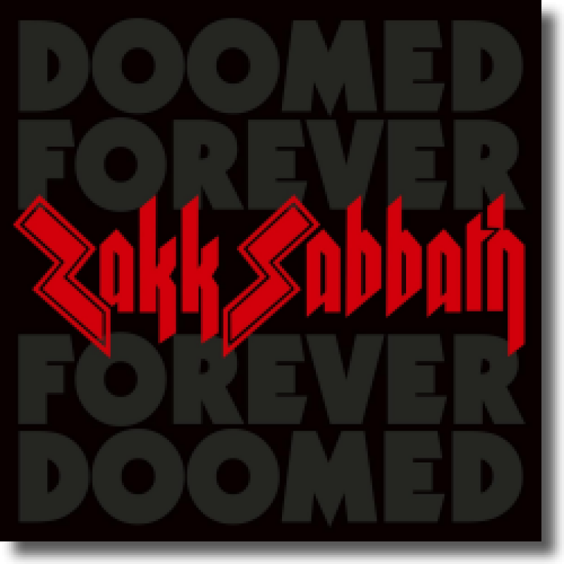 Zakk Sabbath - Doomed Forever Forever Doomed