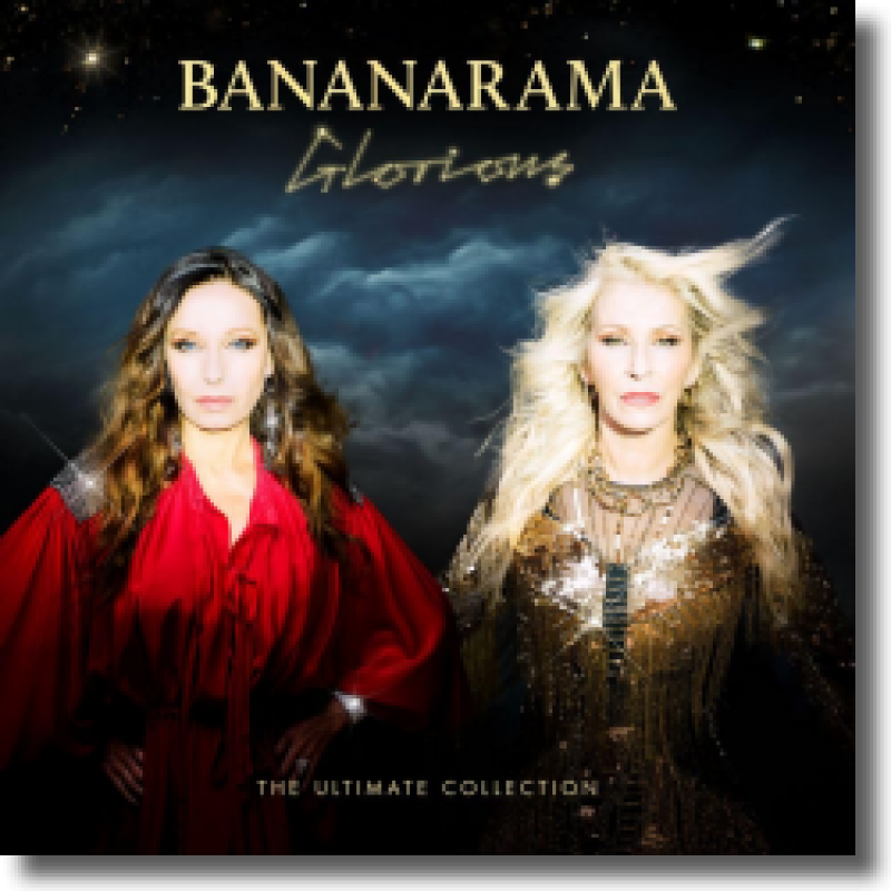 Bananarama Glorious - The Ultimate Collection