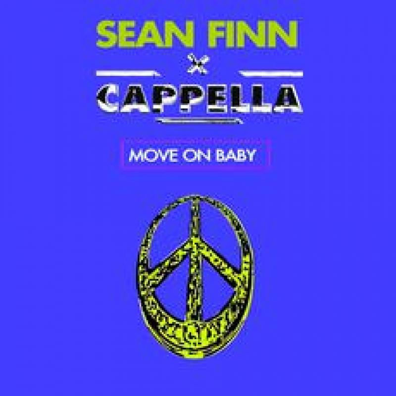 Sean Finn . Cappella - Move On Baby