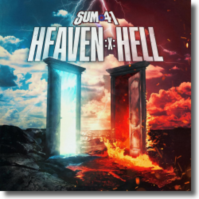 Sum 41 - Heaven :X: Hell