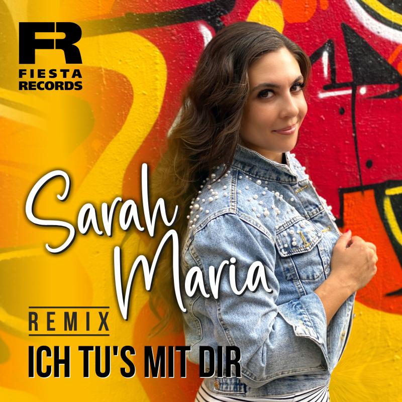 Sarah Maria - Ich tu's mit dir (Remixe)