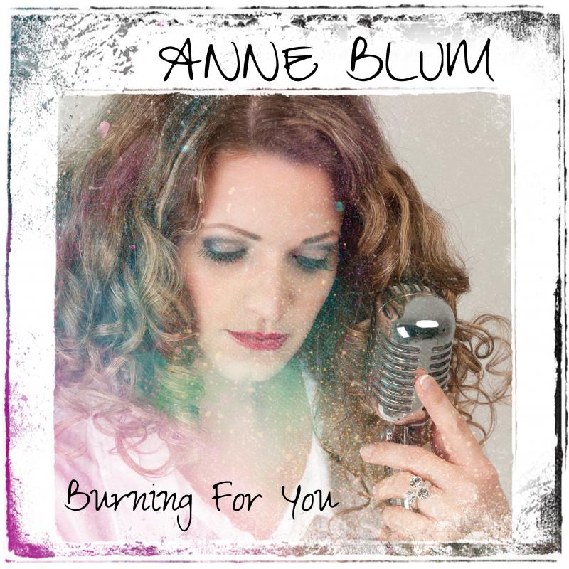 Anne Blum - Burning For You