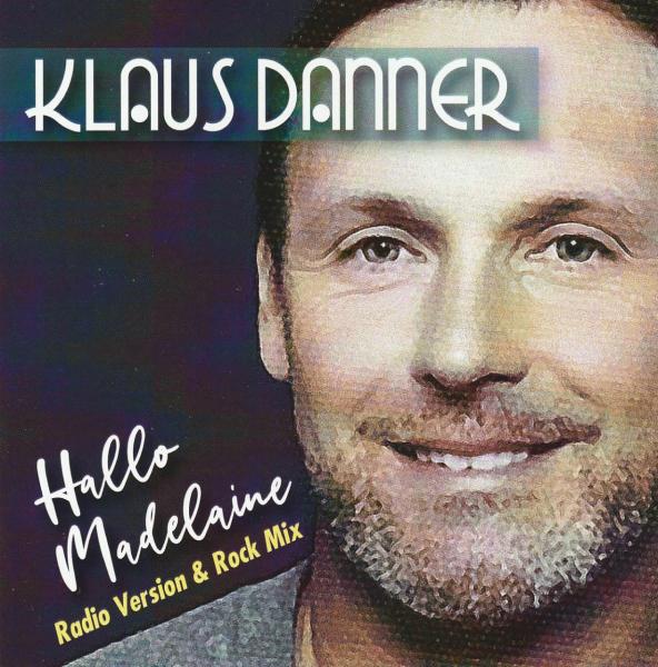 Klaus Danner - Hallo Madelaine