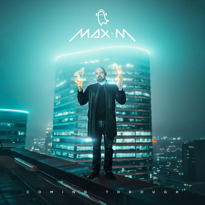 Max M - Coming Through (Original)