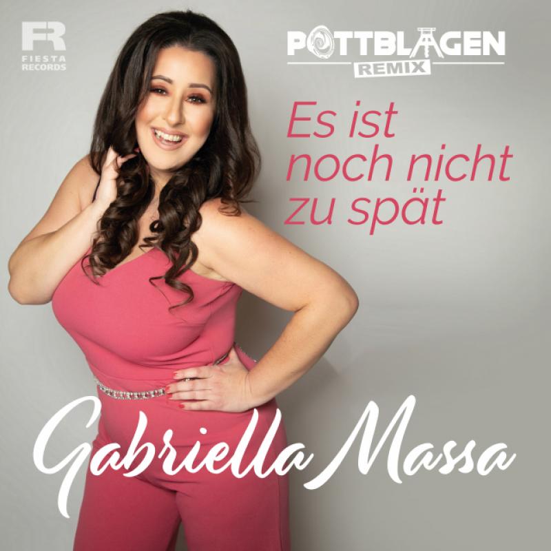 Gabriella Massa - Es ist noch nicht zu spät (Pottblagen.Music Remix)