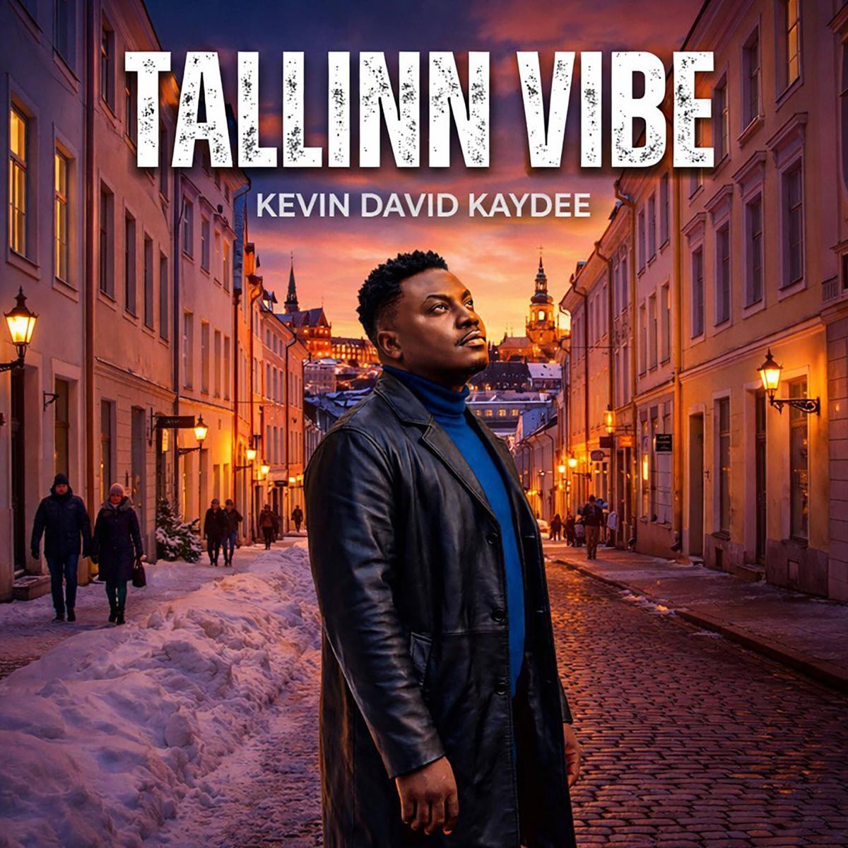 Kevin David Kaydee - Tallinn Vibe