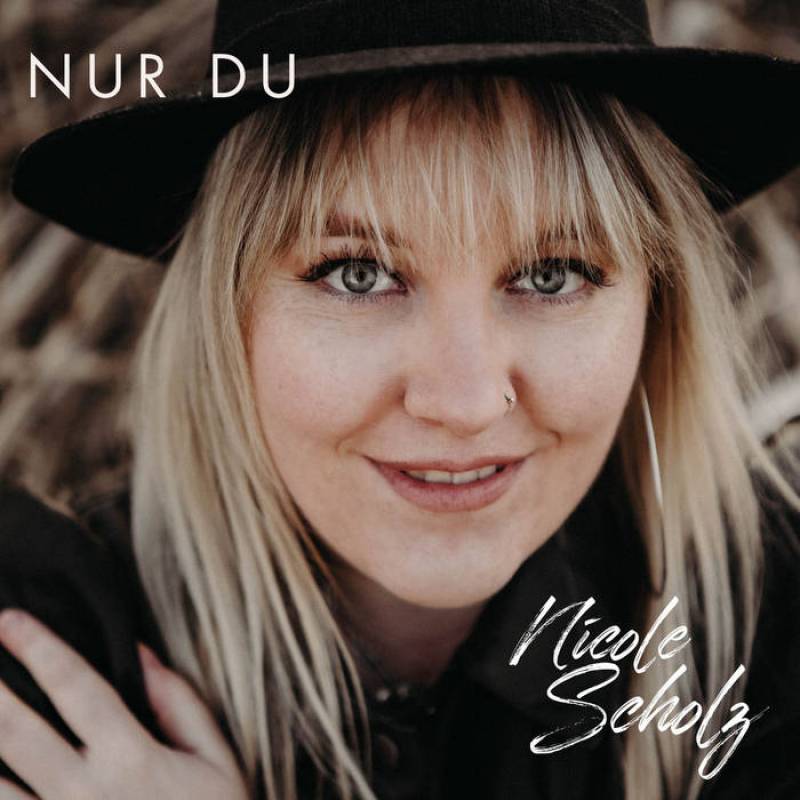 Nicole Scholz -   Nur Du