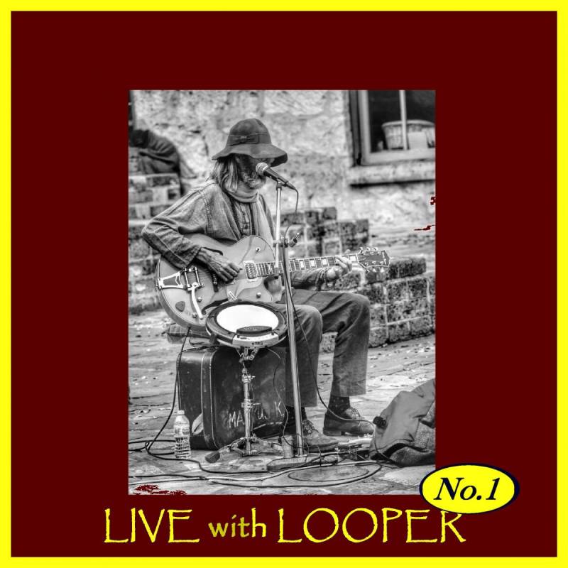 Markus K -  LIVE with LOOPER No.1