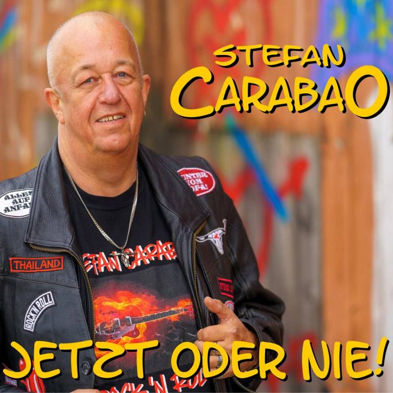 Stefan Carabao -  Jetzt oder nie