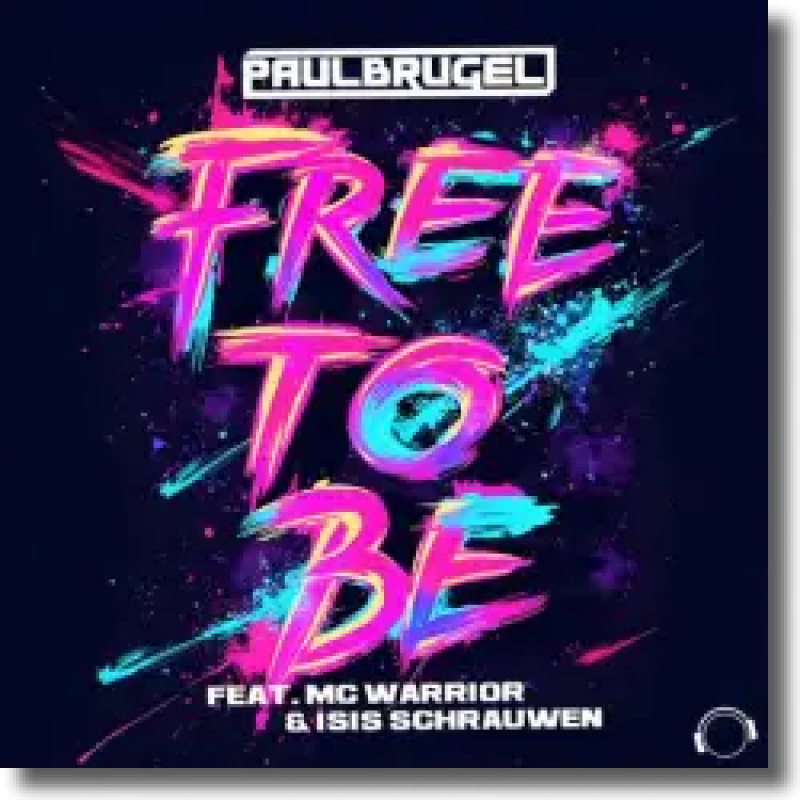 Paul Brugel feat. MC Warrior & Isis Schrauwen - Free To Be