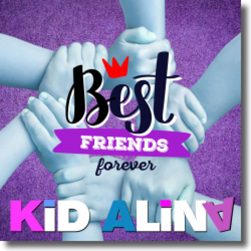 Kid Alina - Best Friends Forever