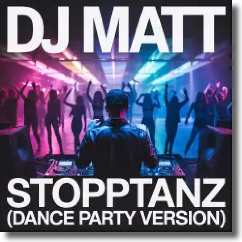 DJ Matt - Stopptanz (Dance Party Version)