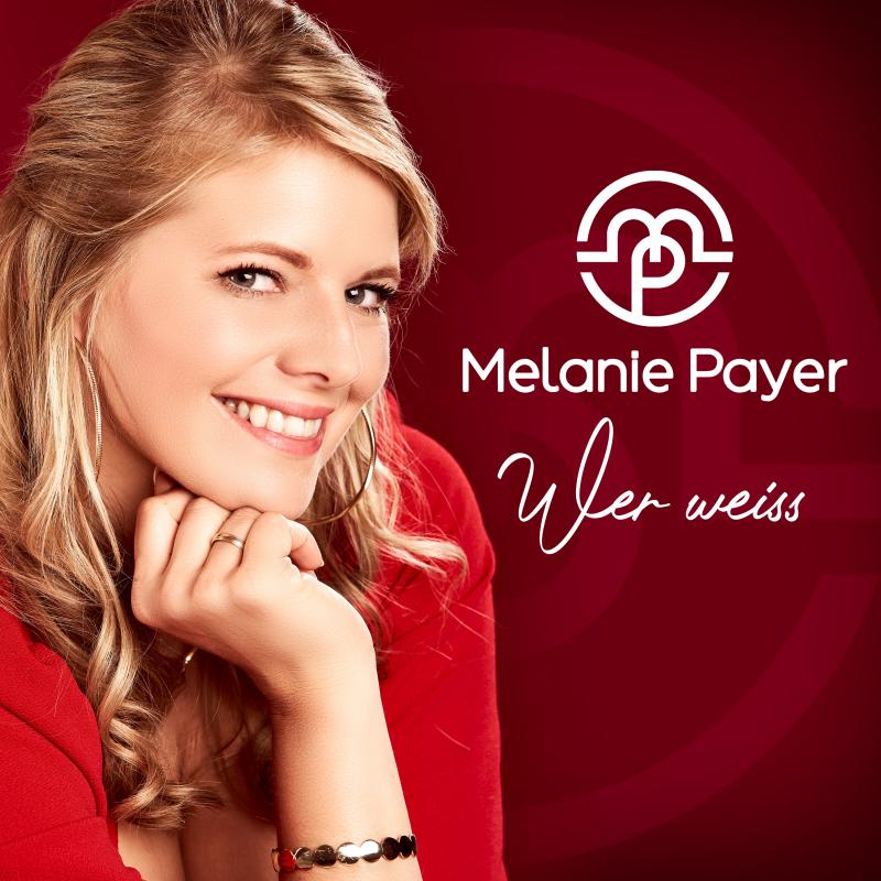 Melanie Payer - WER WEISS