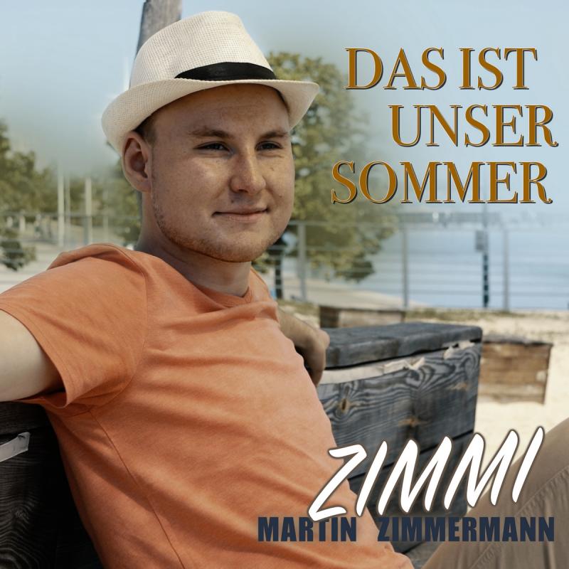 Martin Zimmermann - Das ist unser Sommer