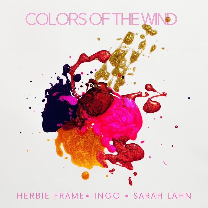 Herbie Frame, INGO, Sarah Lahn - Colors of the wind