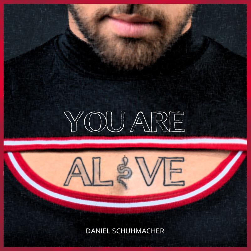 Daniel Schuhmacher - You Are Alive